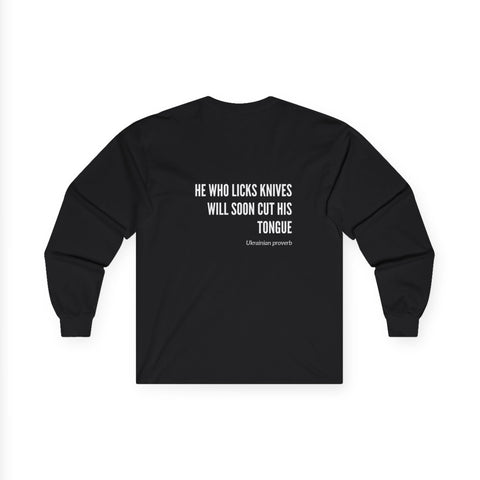 Knives Ukrainian Proverb Cotton Long Sleeve Tee