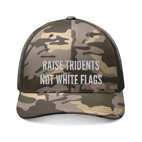 'Raise Tridents Not White Flags' Embroidered Camouflage Trucker Hat