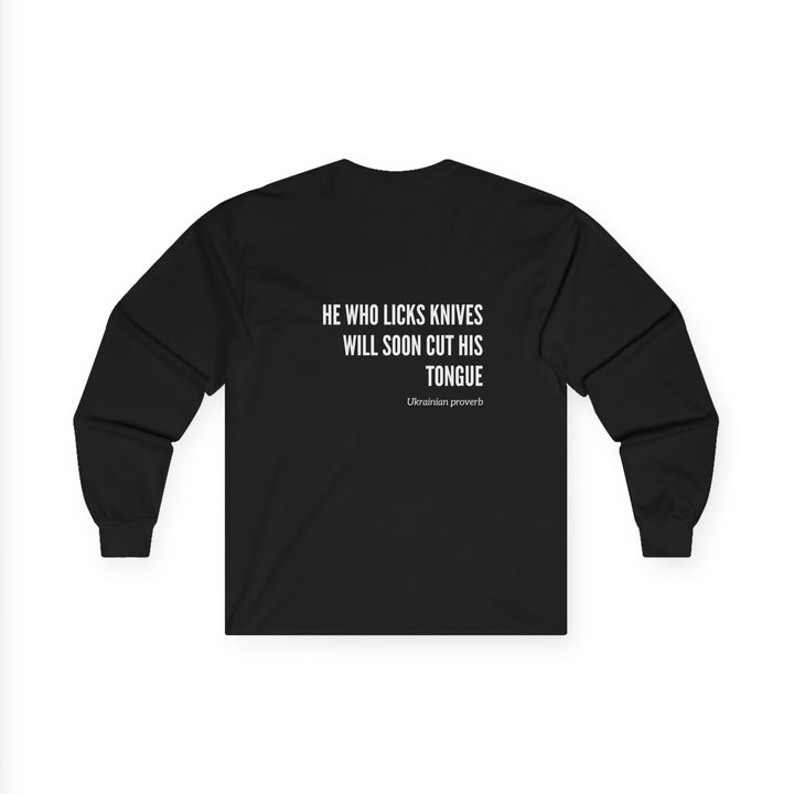 Knives Ukrainian Proverb Cotton Long Sleeve Tee