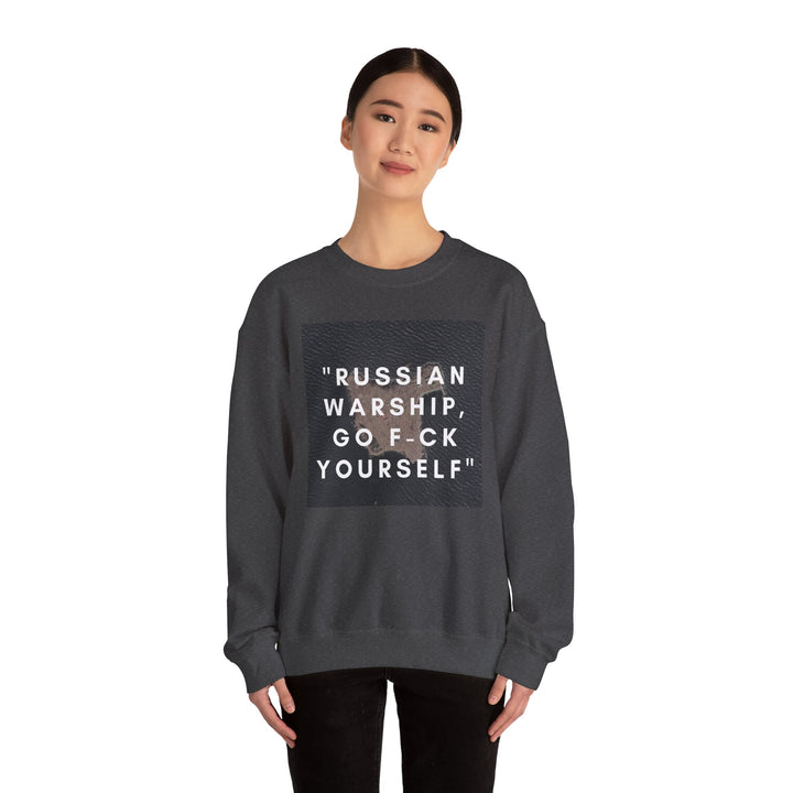 'RUSSIAN WARSHIP, GO F-CK YOURSELF' Heavy Blend Unisex Crewneck Sweatshirt