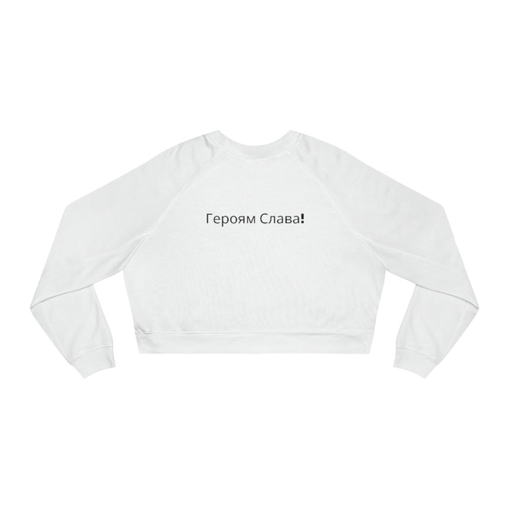 'SLAVA UKRAINI''СЛАВА УКРАЇНІ! ГЕРОЯМ СЛАВА!' Women's Cropped Fleece Pullover