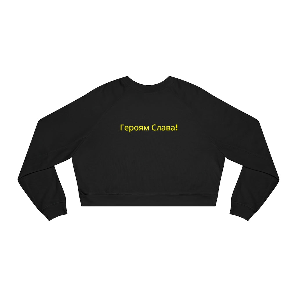 'SLAVA UKRAINI''СЛАВА УКРАЇНІ! ГЕРОЯМ СЛАВА!' Women's Cropped Fleece Pullover